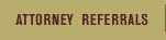 Attorney Referrals